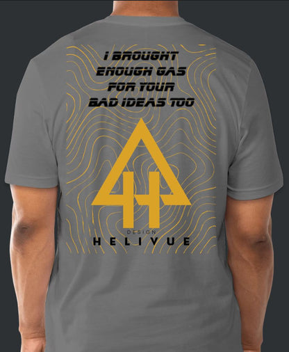 Helivue Design grey t-shirt back print - I brought enough gas for your bad ideas too, topo mountain graphic